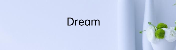 Dream