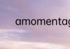 amomentago与什么时态连用