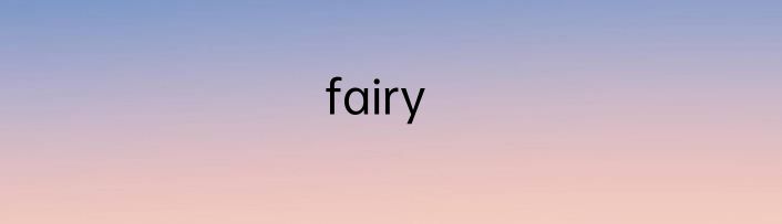 fairy