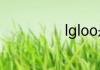 lgloo是什么意思