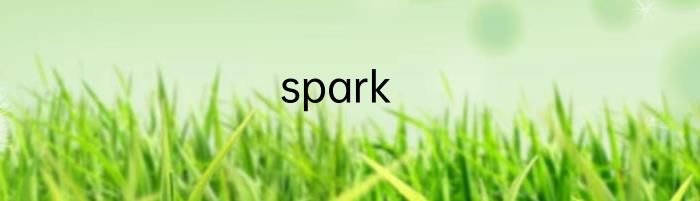 spark