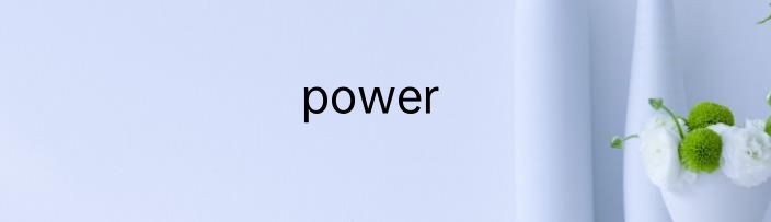 power
