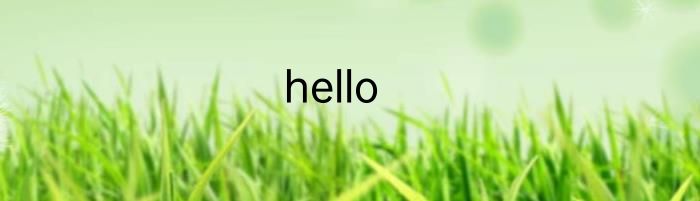 hello