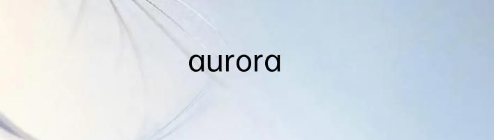 aurora