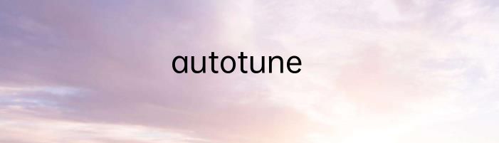 autotune