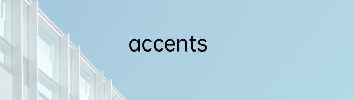 accents