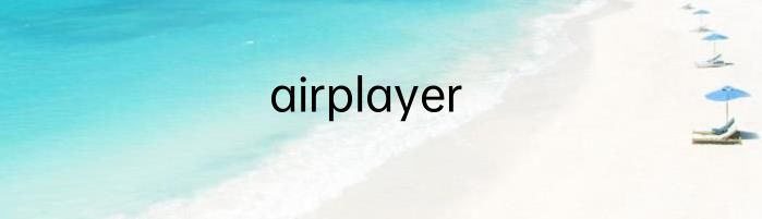 airplayer