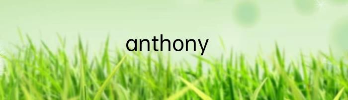 anthony