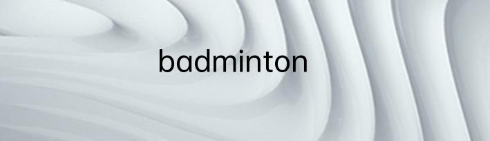 badminton